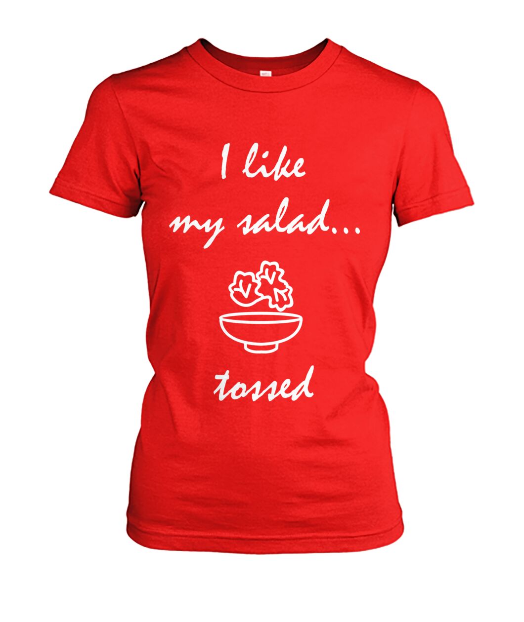 Tossed salad Women's Crew Tee