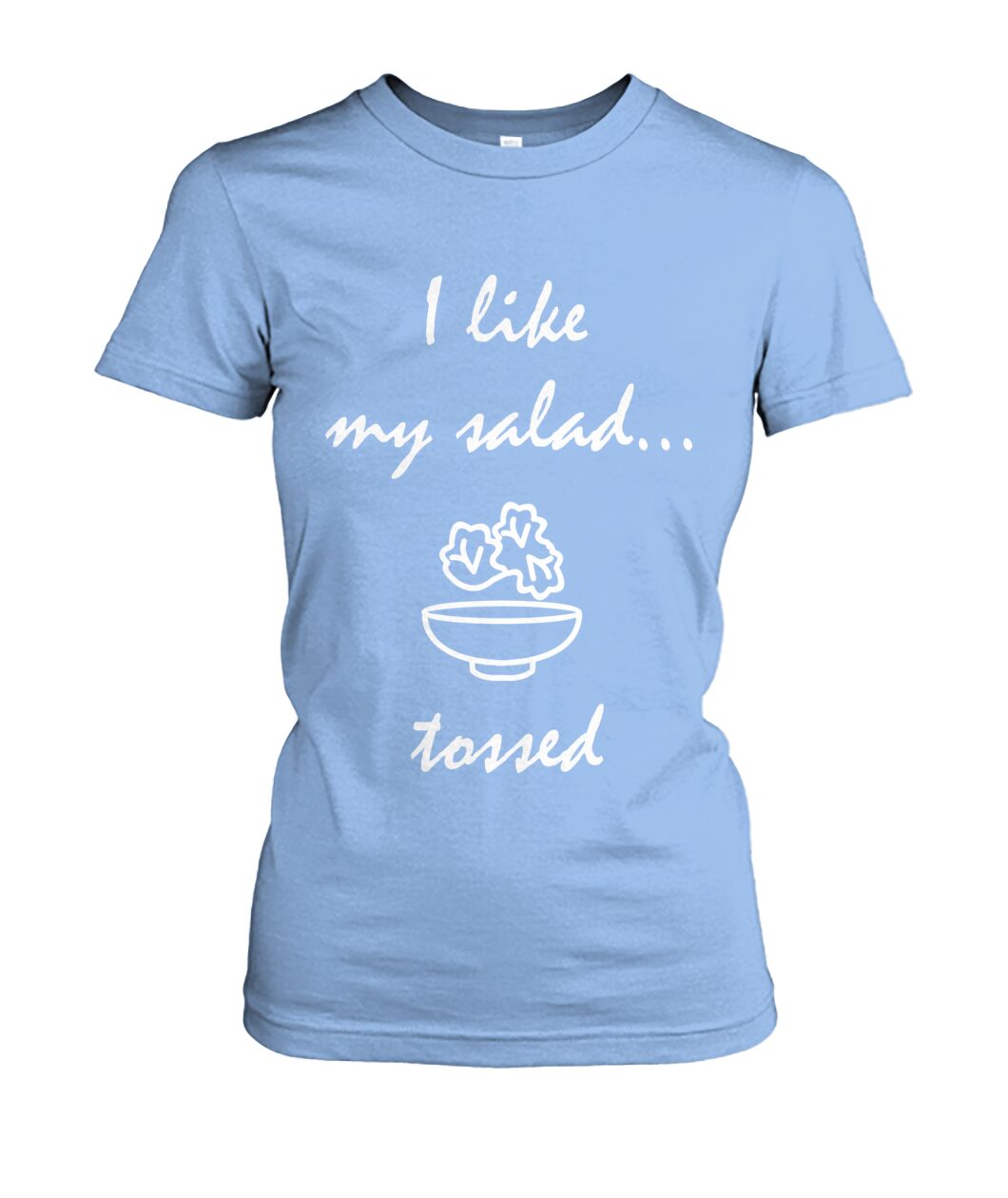Tossed salad Women's Crew Tee