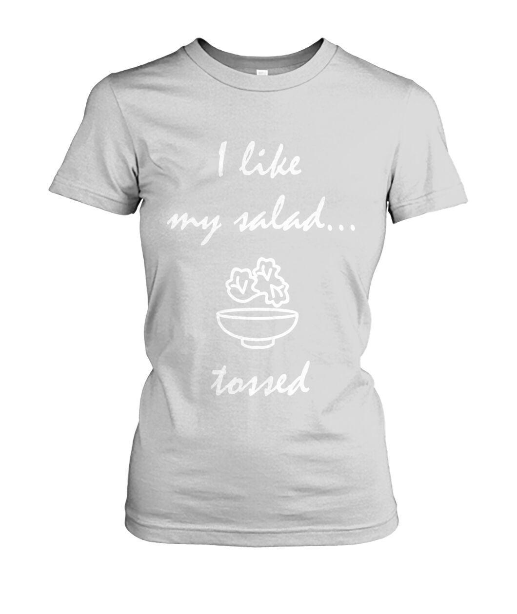 Tossed salad Women's Crew Tee
